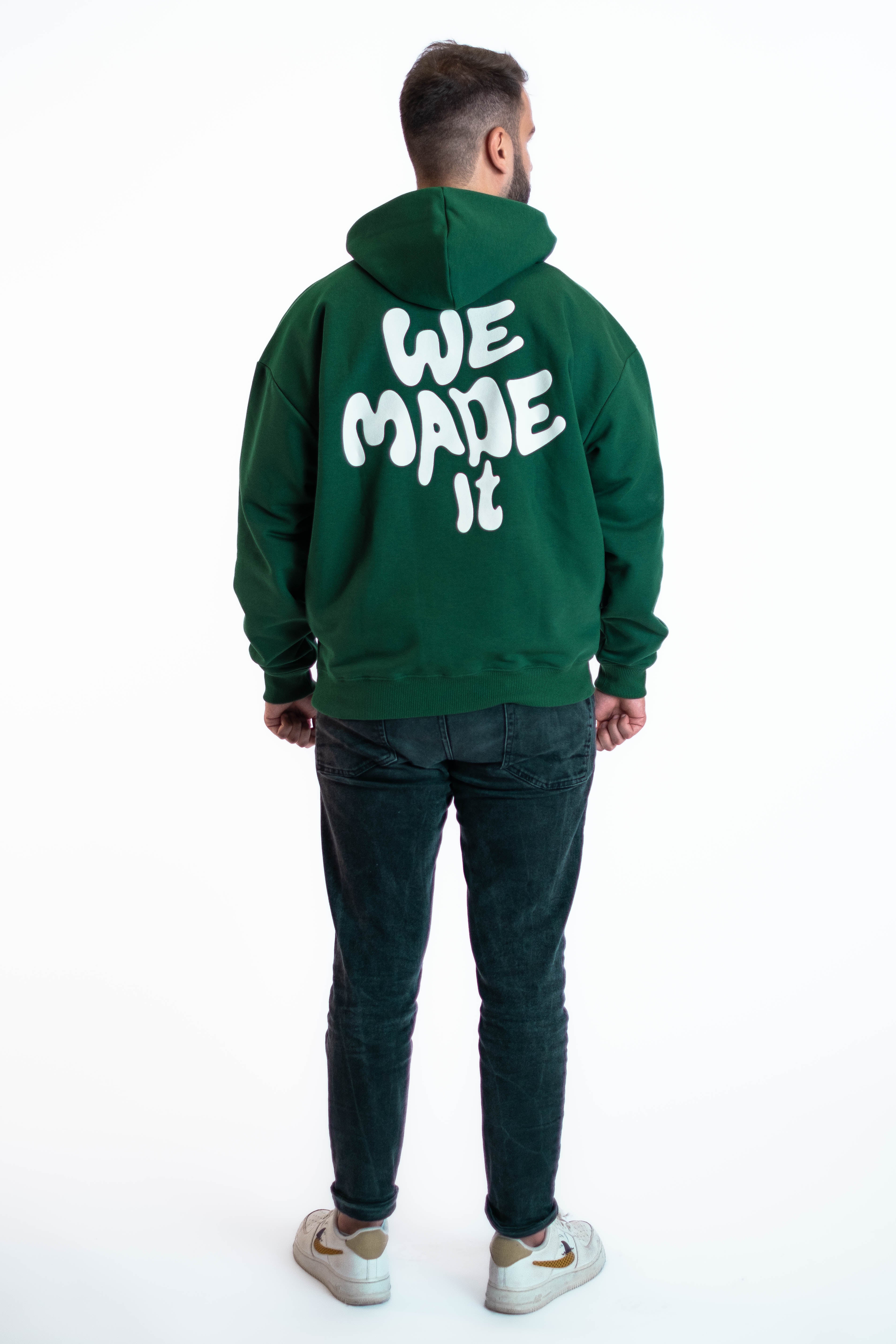 Oversized Hoodie „We made it“ - Dunkelgrün